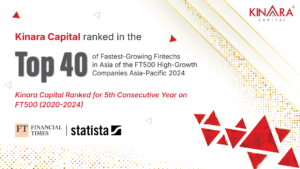 Kinara Capital Ranked on FT500 List of 'Top 500 High-growth Companies in Asia-Pac' for the 5th Consecutive Year